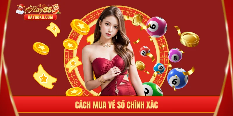 Cách mua vé số chính xác
