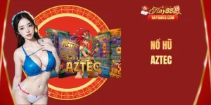 Nổ hũ aztec